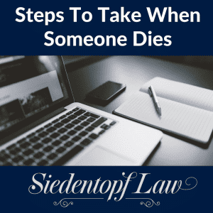 Steps to take when someone dies