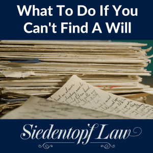 What to do if you can't find a will