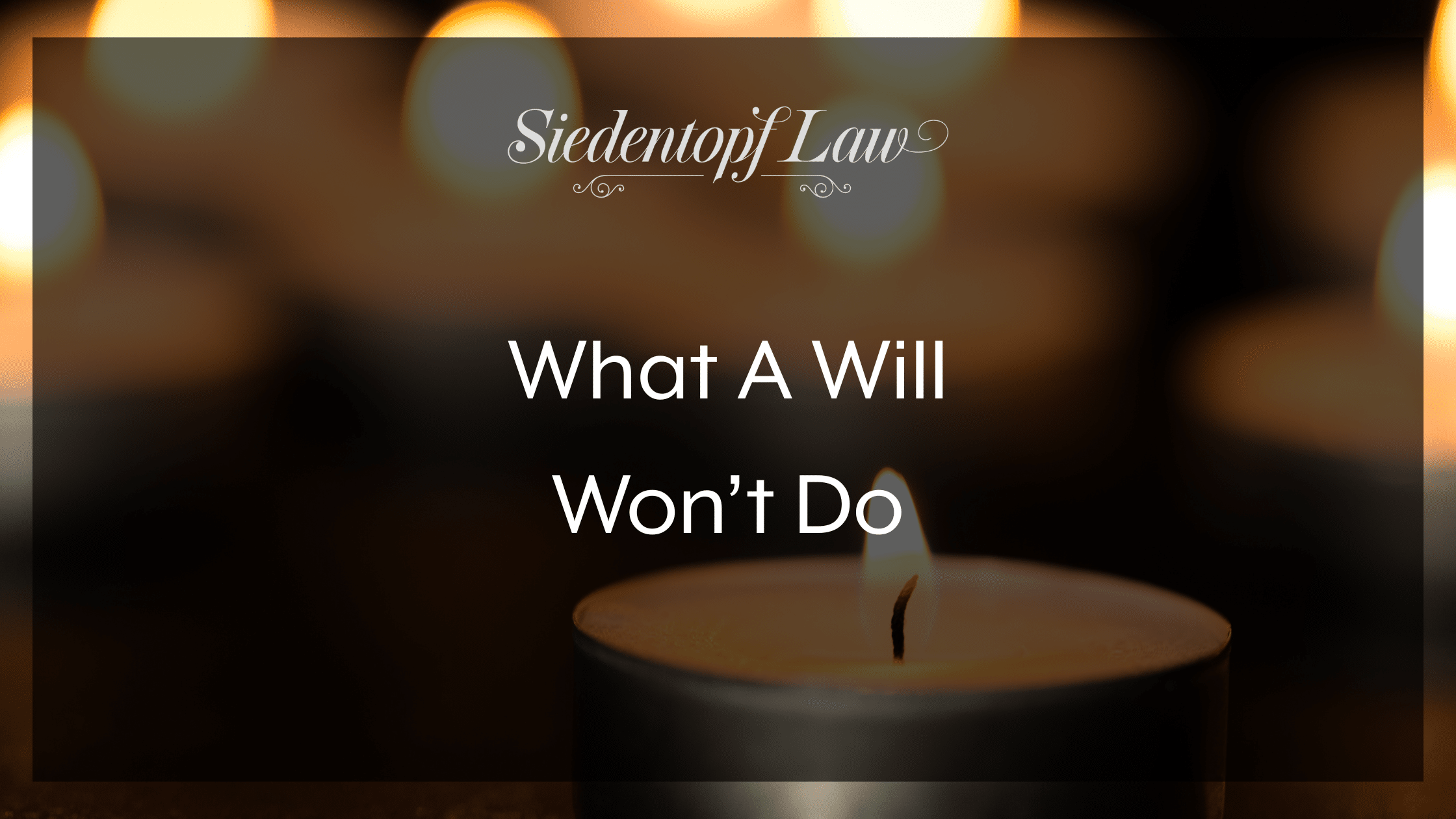 What A Will WON’T Do