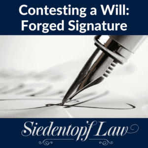 Contesting a Will: Forged Signature