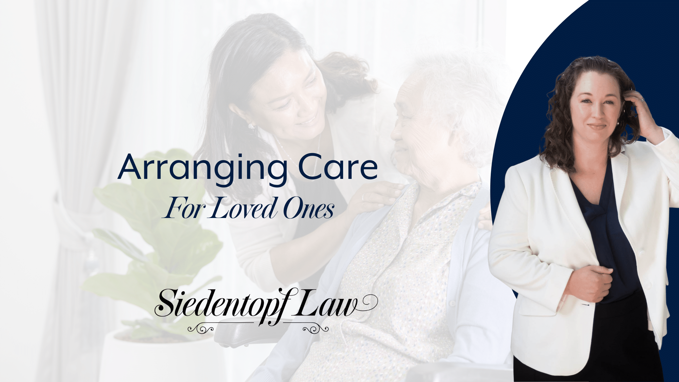 Arranging Care For Loved Ones