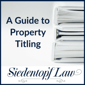 A Guide to Property Titling