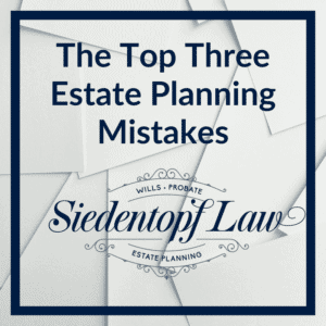 Top Estate Planning Mistakes
