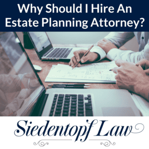 why hire an estate planning attorney