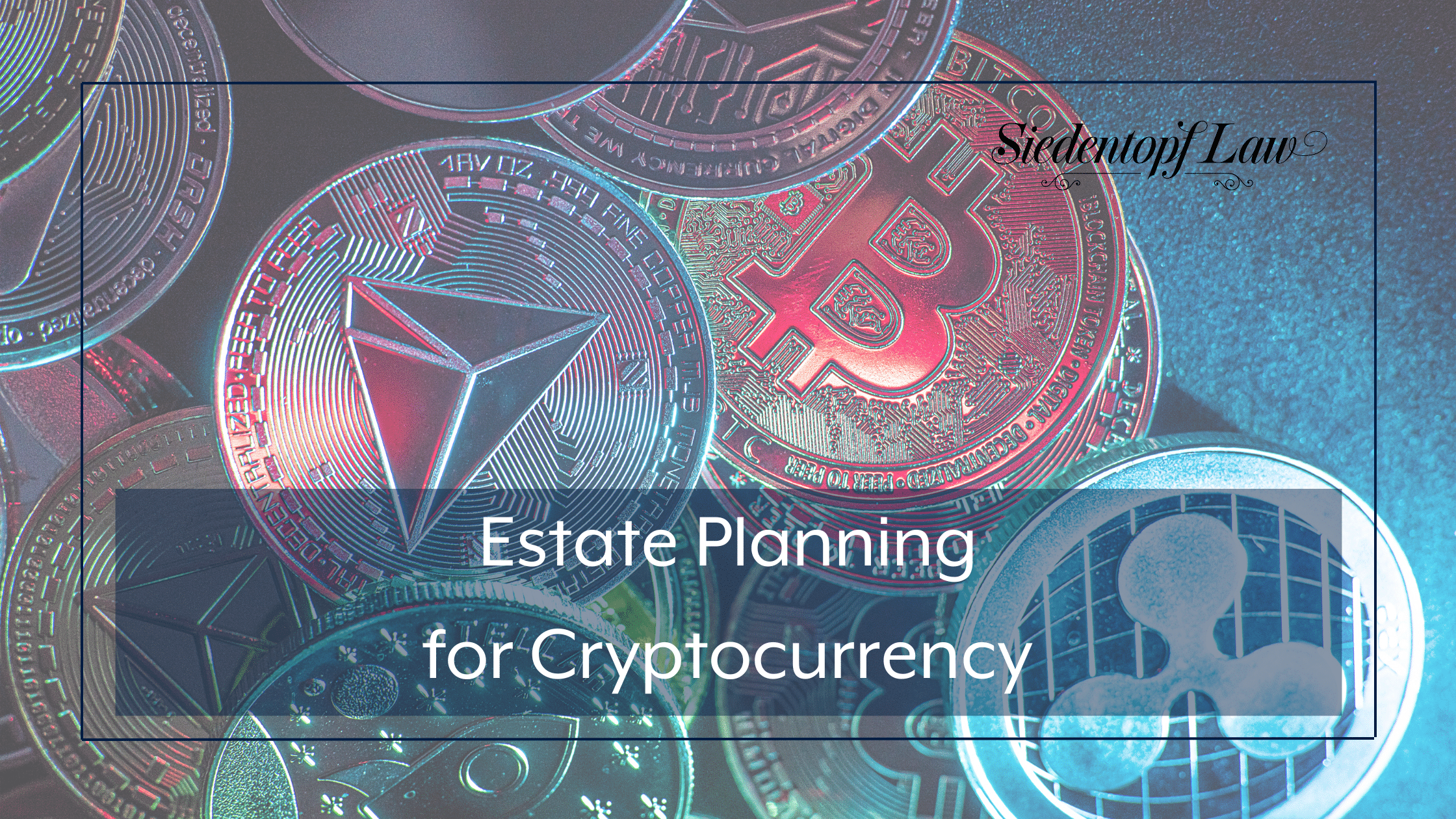 Estate Planning for Cryptocurrency