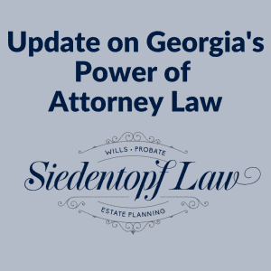 Georgia Power of Attorney Law Update