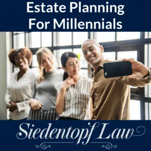 Estate Planning for Millennials