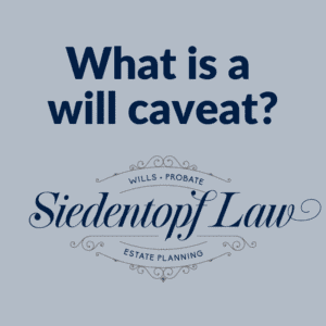 What-is-a-will-caveat-11.29.18-e1543504799610
