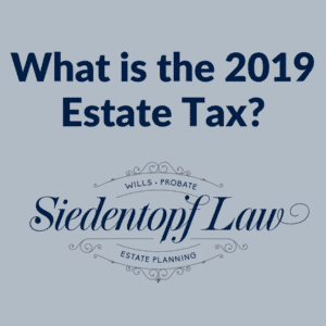 What is the 2019 Estate Tax