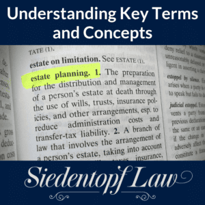 Estate Planning Key Terms and Concepts