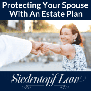 Protecting Spouse With Estate Plan