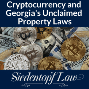 Cryptocurrency and Georgia's Unclaimed Property Laws