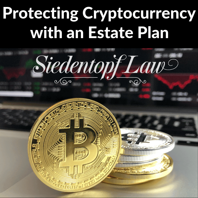 Protecting Cryptocurrency with an Estate Plan