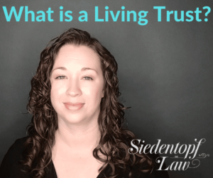 What is a Living Trust? What is a Living Trust?