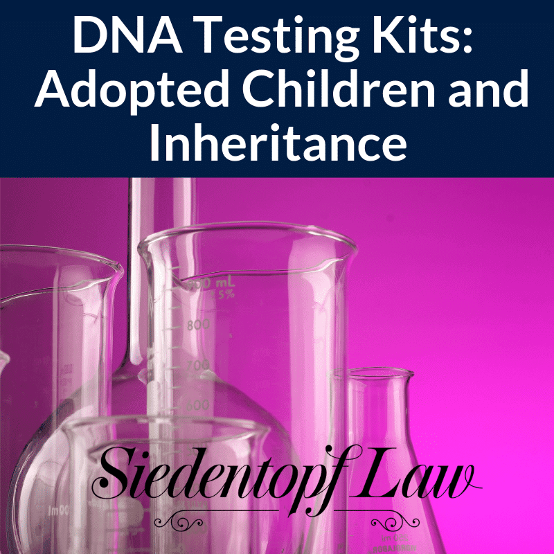 DNA Testing Kits Adopted Children and Inheritance