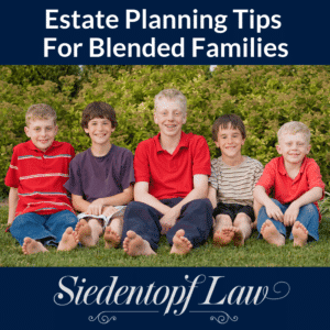Estate Planning Tips For Blended Families