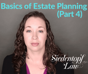 Basic of Estate Planning Part 4 Basics of Estate Planning Part 4