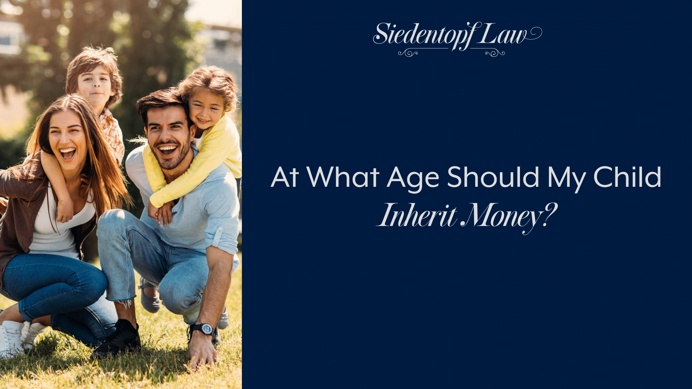 At What Age Should My Child Inherit Money?