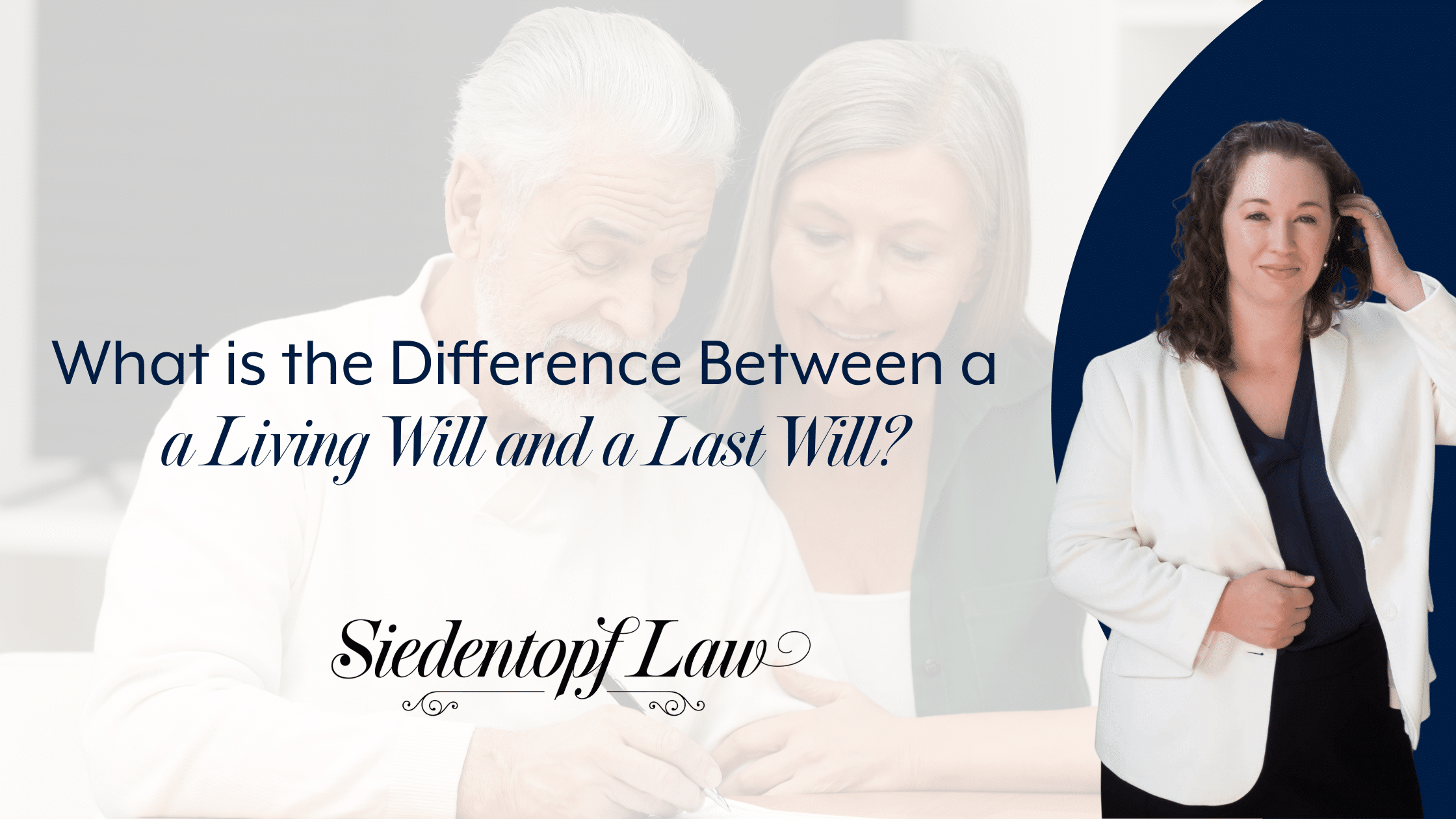 WHAT IS THE DIFFERENCE BETWEEN A LIVING WILL AND A LAST WILL?