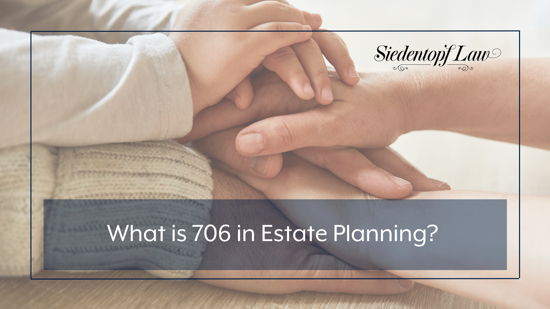 What is 706 in Estate Planning?