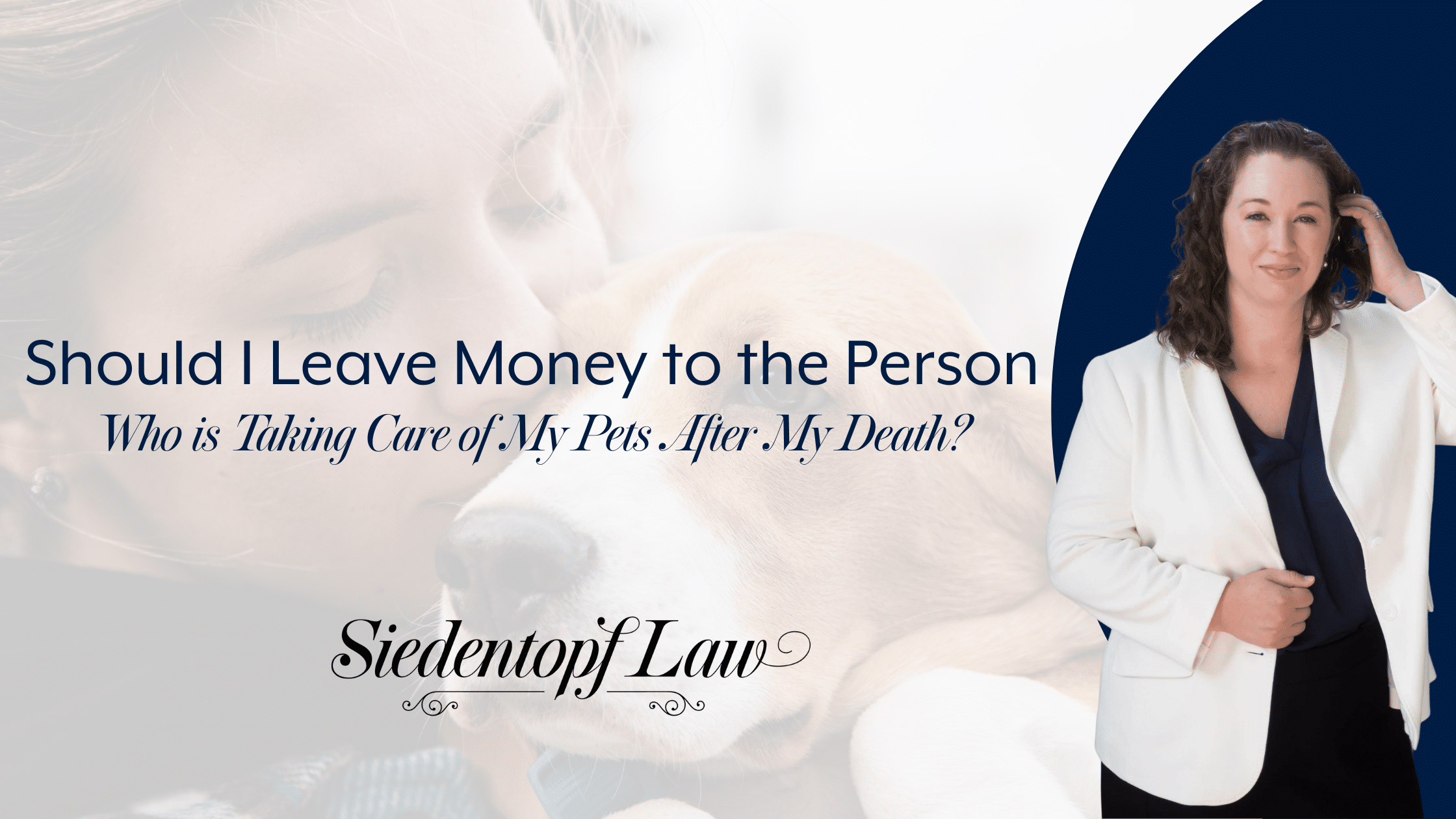 Should I Leave Money to the Person Who is Taking Care of My Pets After My Death?