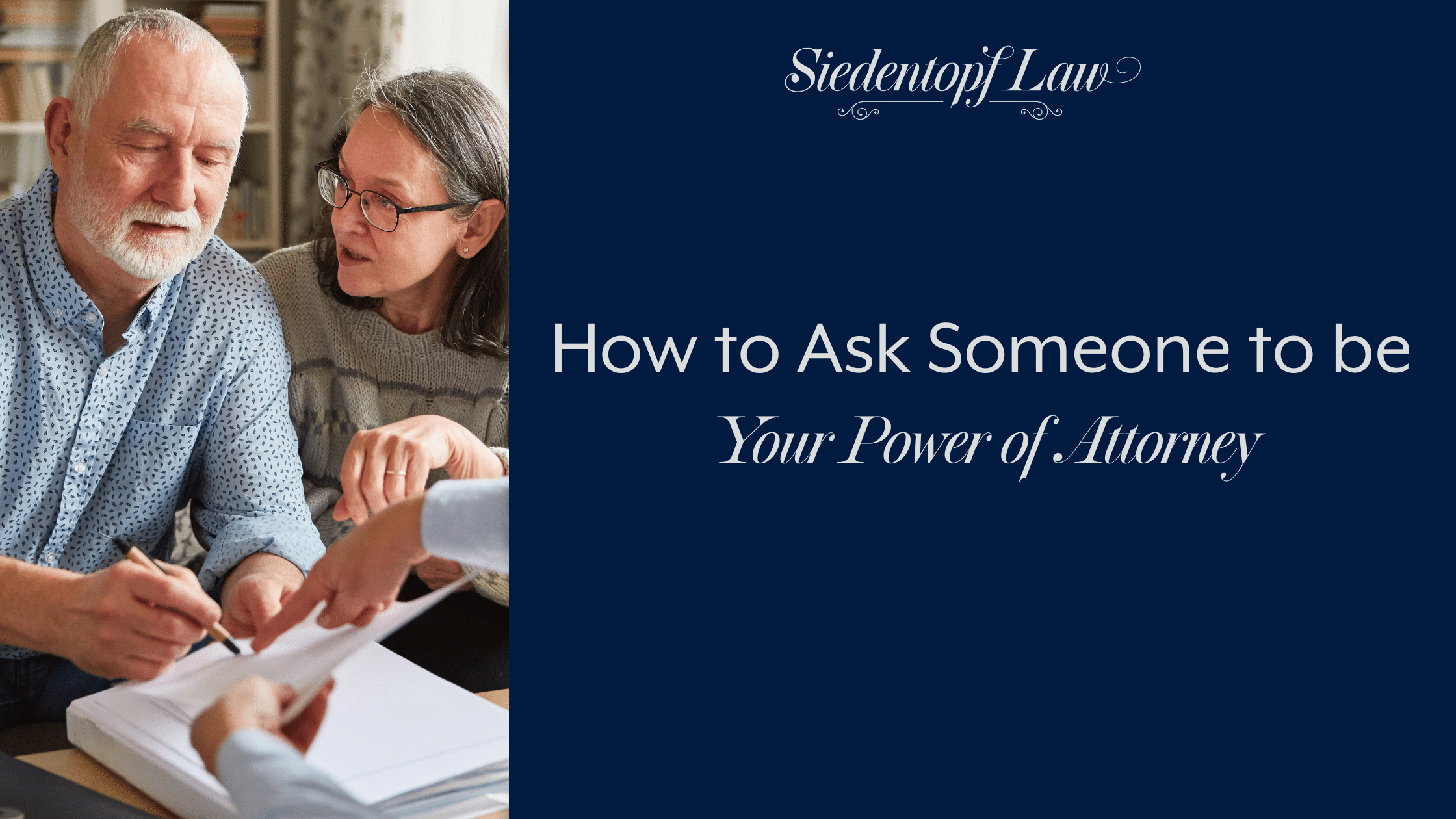 How to Ask Someone to be Your Power of Attorney