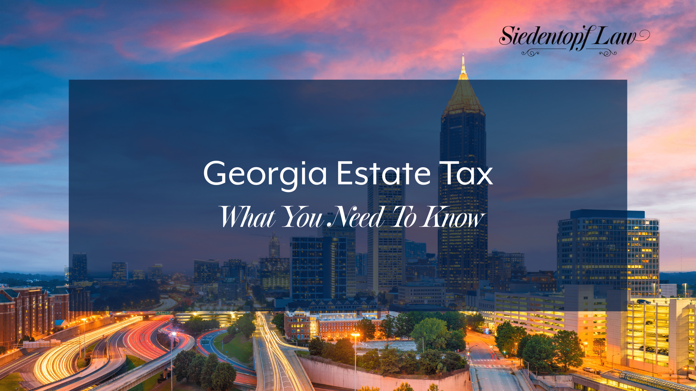 Georgia Estate Tax: What You Need To Know