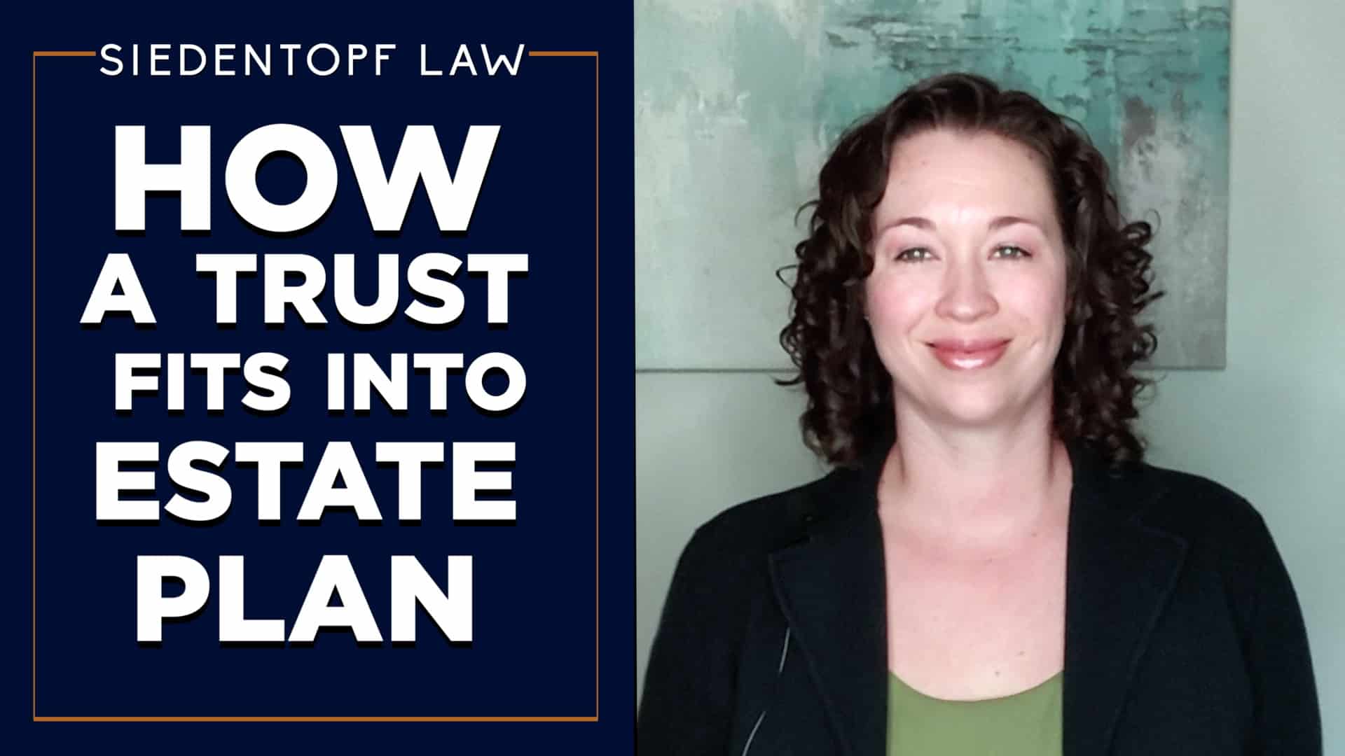 How-a-trust-fits-into-estate-plan-1