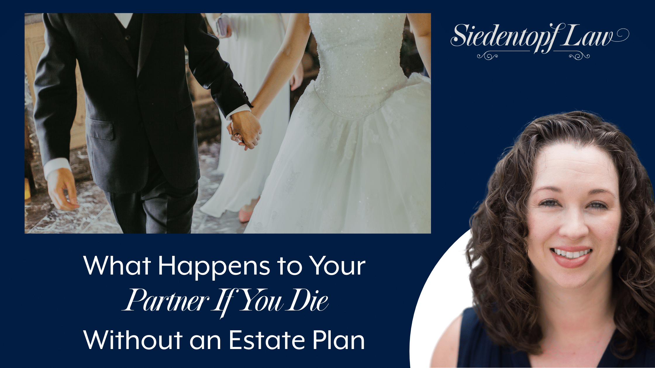 What Happens to Your Partner If You Die Without an Estate Plan