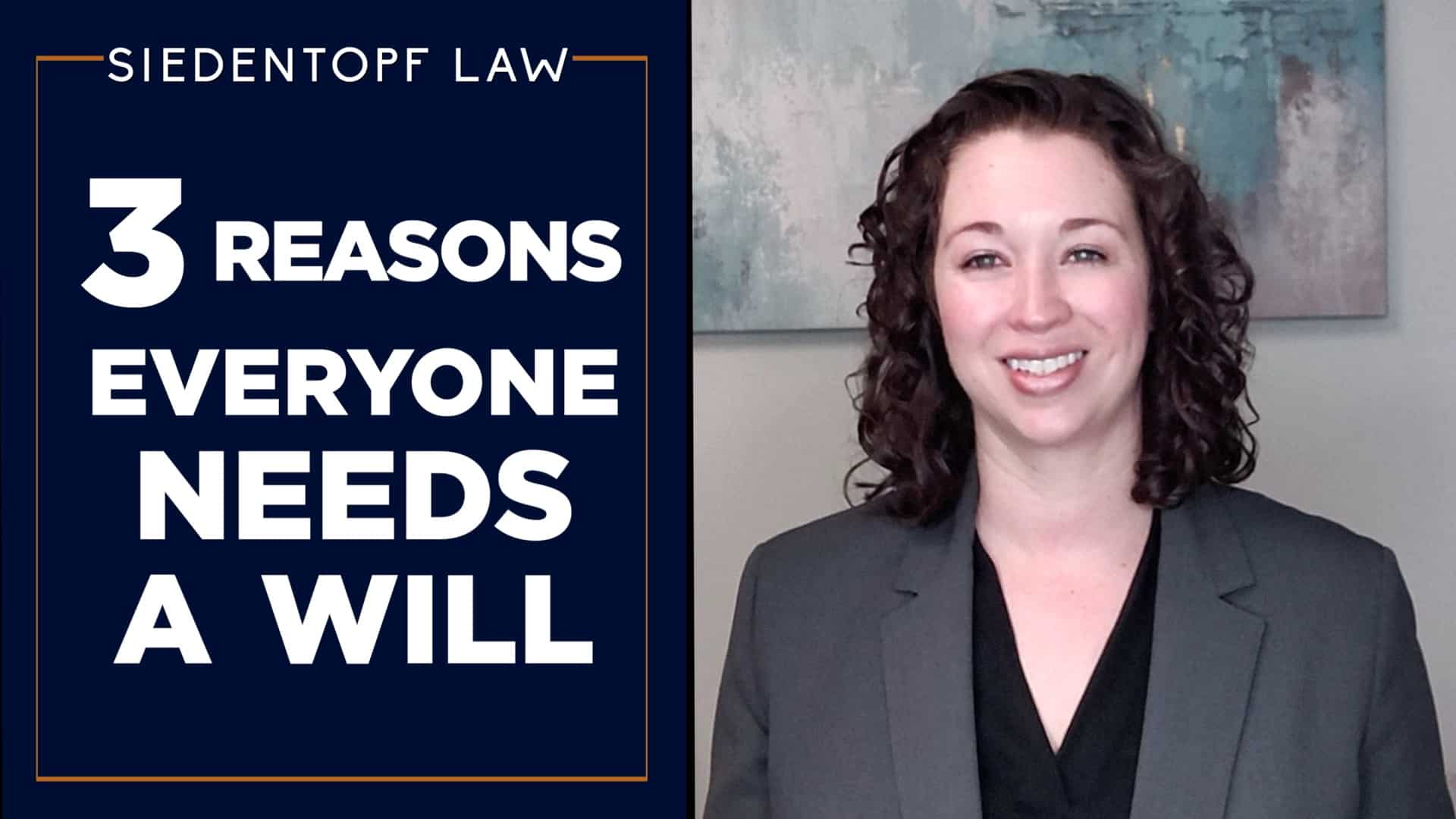 3 Reasons Everyone Needs a Will—Even If You’re Young