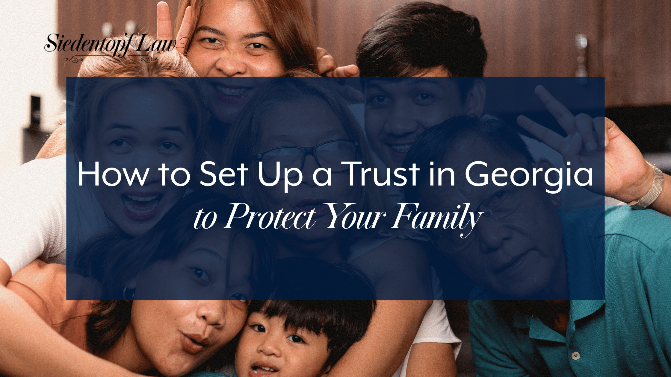 How to Set Up a Trust in Georgia to Protect Your Family