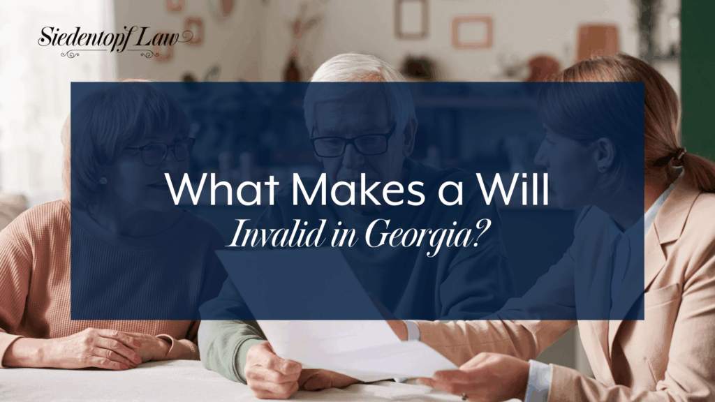 What Makes a Will Invalid in Georgia?