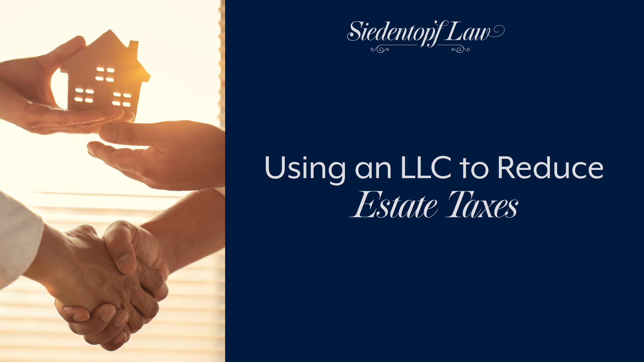 Using an LLC to Reduce Estate Taxes