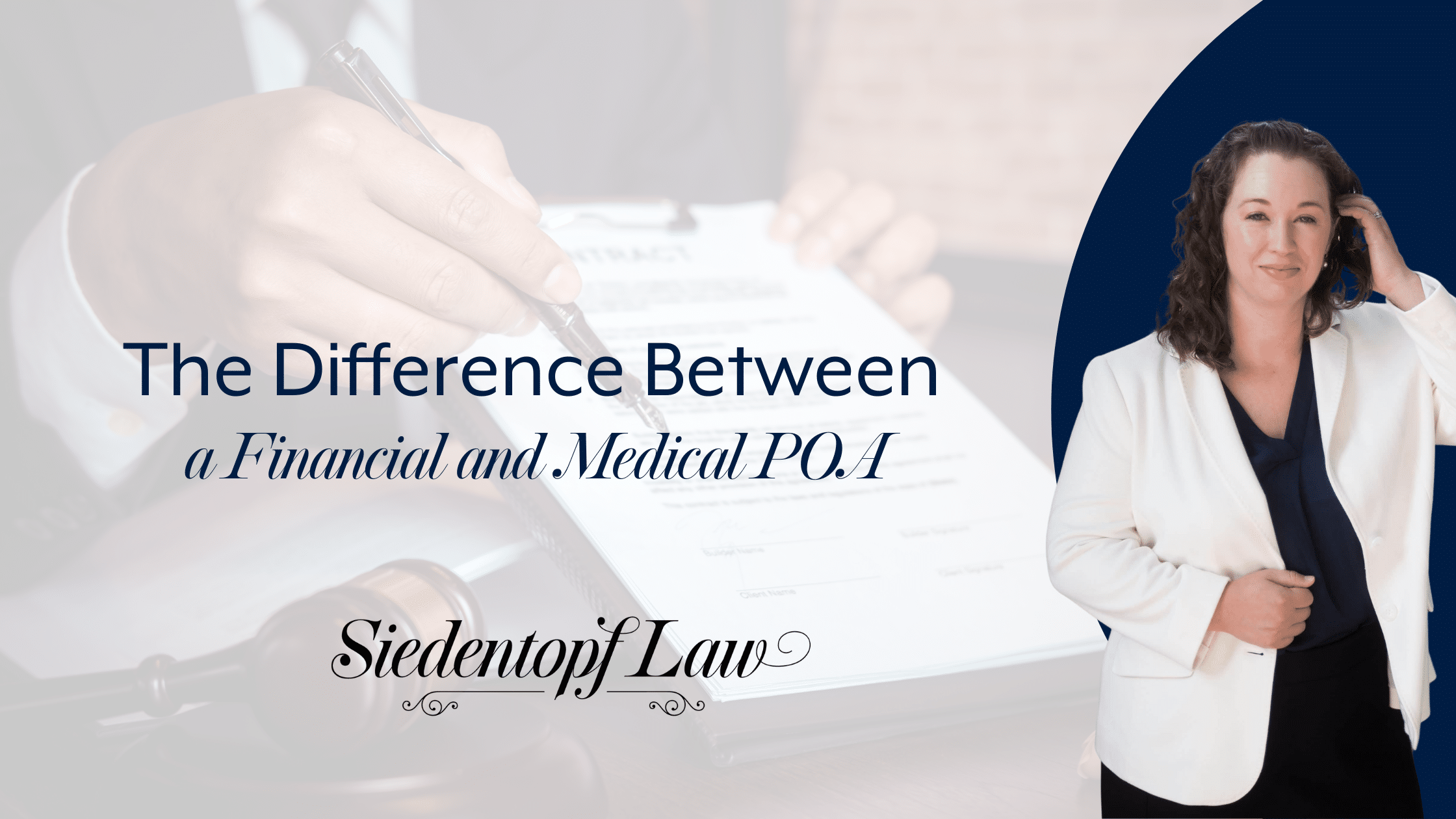 The Difference Between a Financial and Medical POA