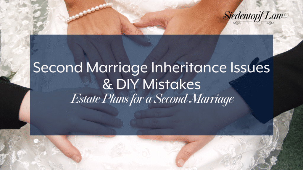 Second Marriage Inheritance Issues