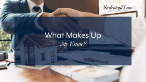 What Makes Up My Estate?
