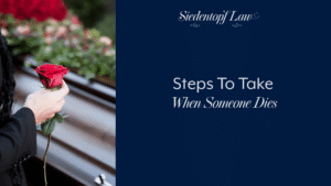 Steps To Take When Someone Dies