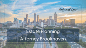 Estate Planning Attorney Brookhaven