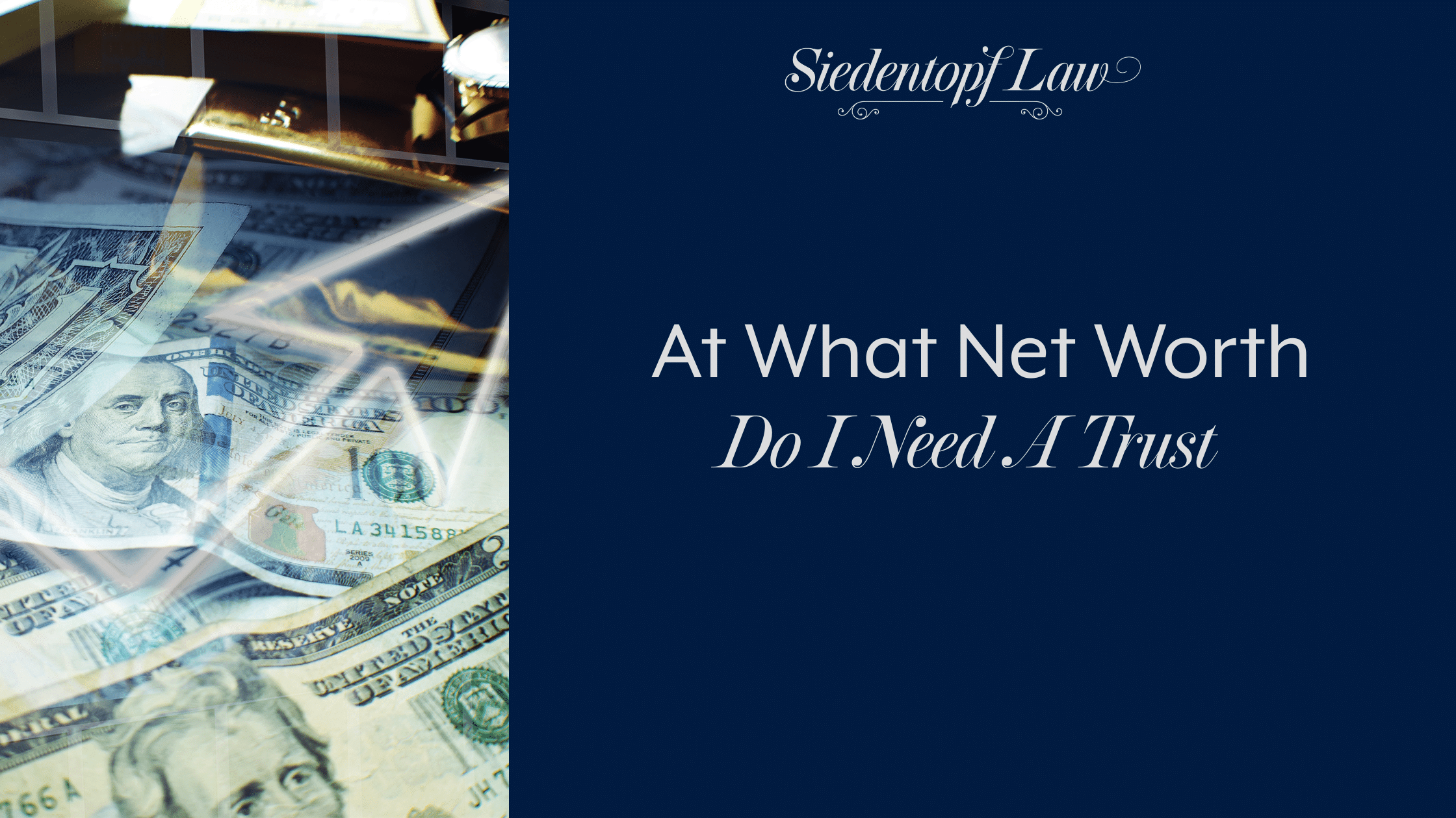 At What Net Worth Do I Need A Trust