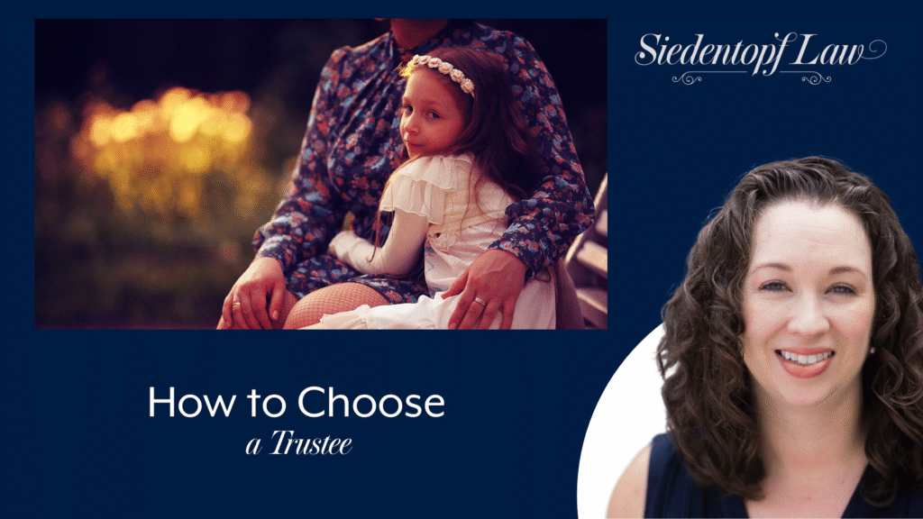 How to Choose a Trustee