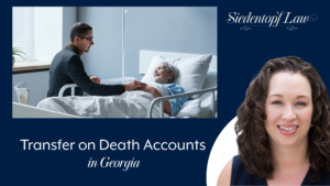 Transfer on Death Accounts in Georgia