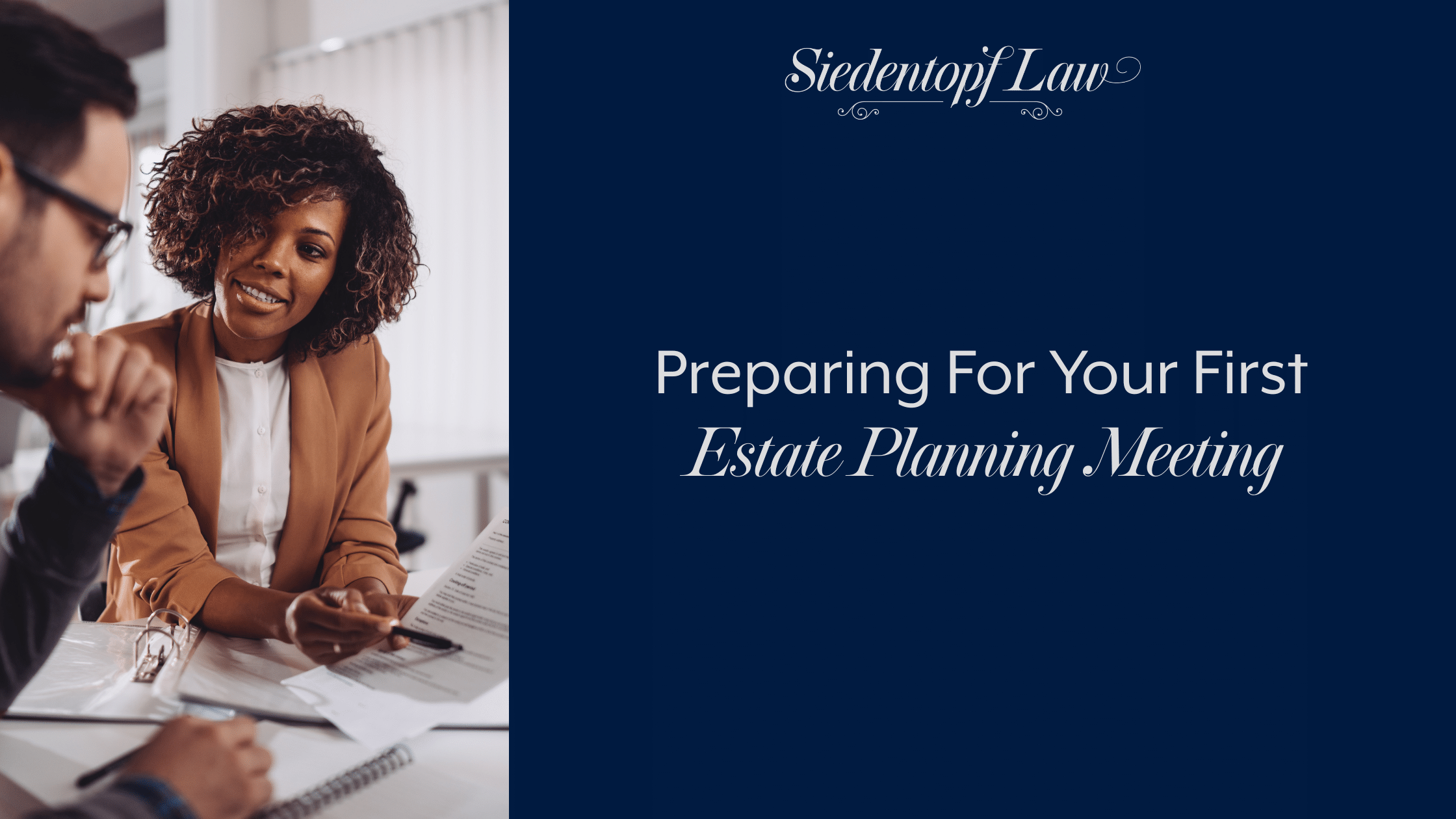 Preparing For Your First Estate Planning Meeting