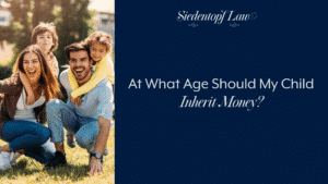 At What Age Should My Child Inherit Money?