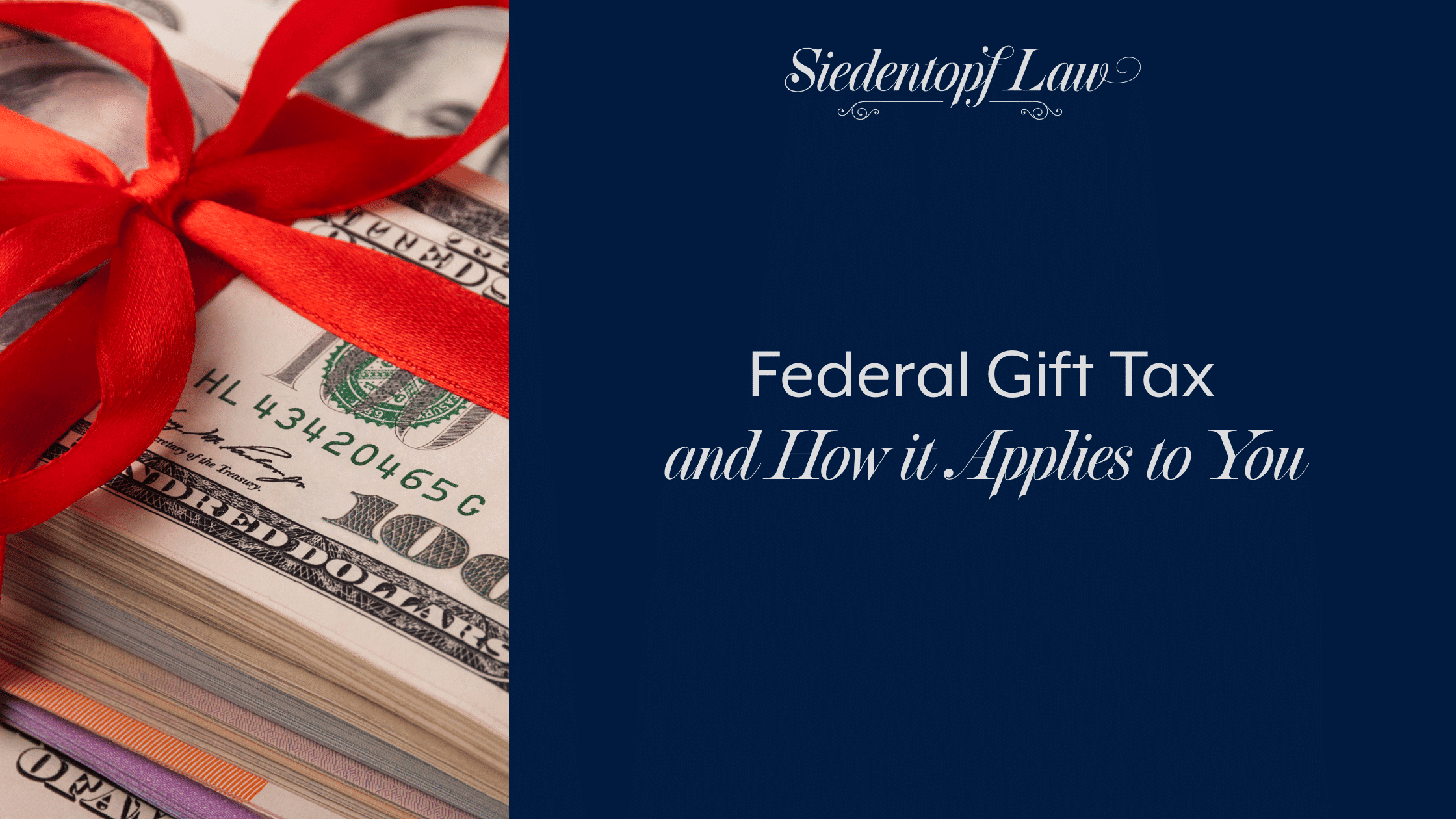 Federal Gift Tax and How it Applies to You