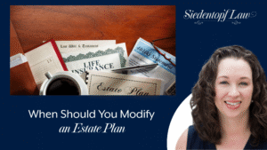 When Should You Modify an Estate Plan
