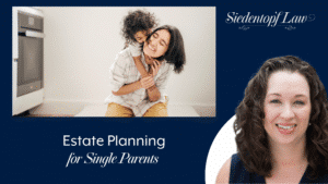 Estate Planning for Single Parents
