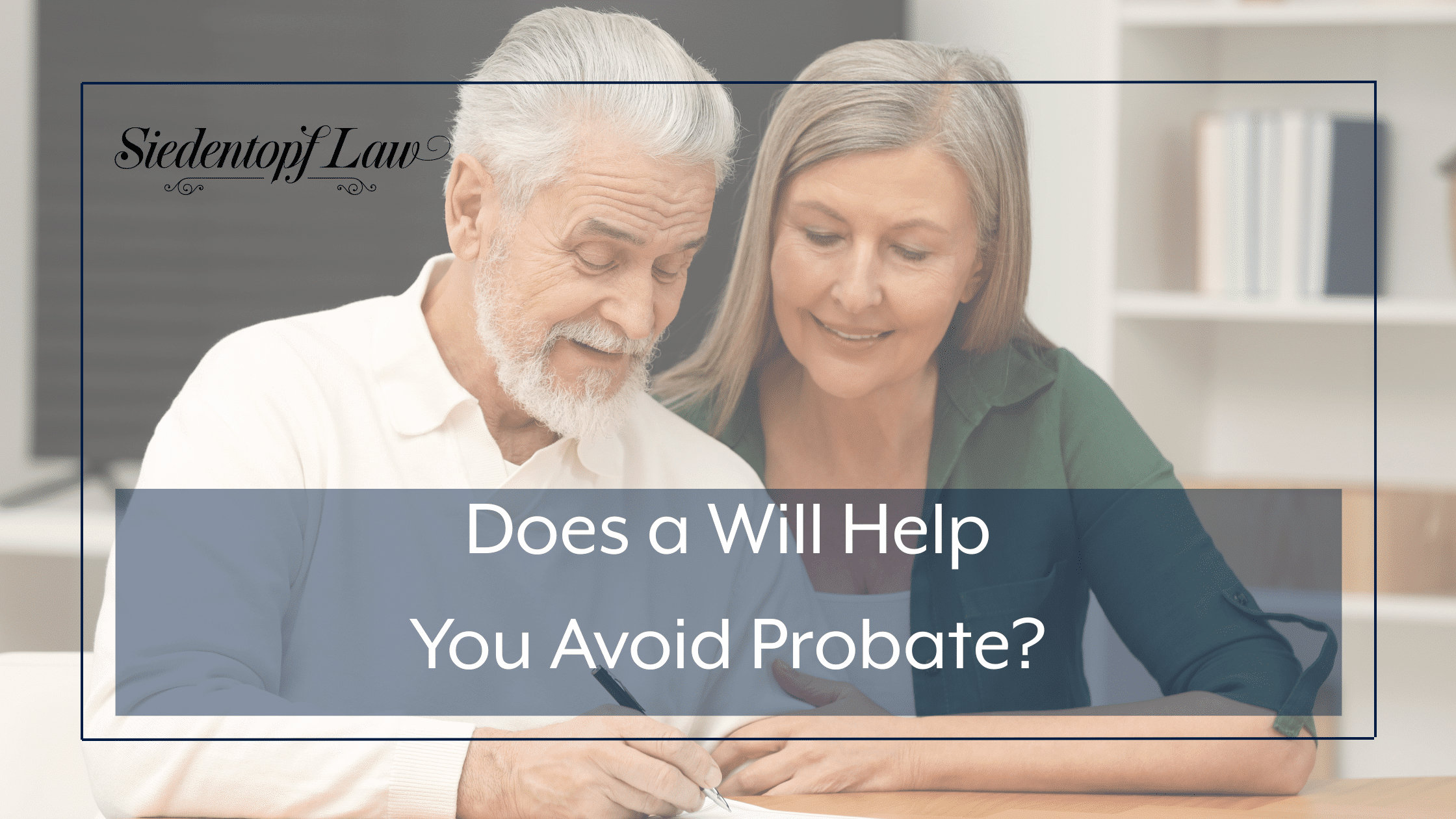 Does a will help you avoid probate?