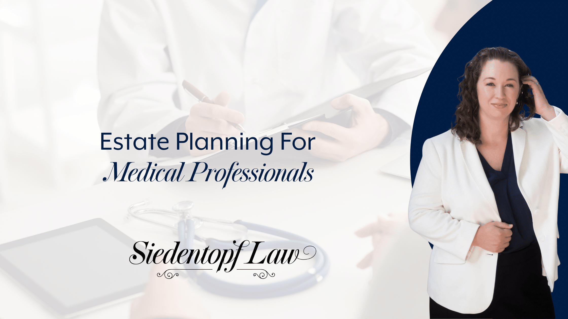 Estate Planning For Medical Professionals