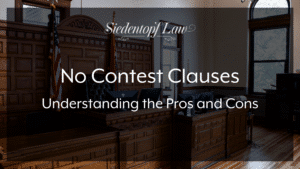 No Contest Clauses: Understanding the Pros and Cons