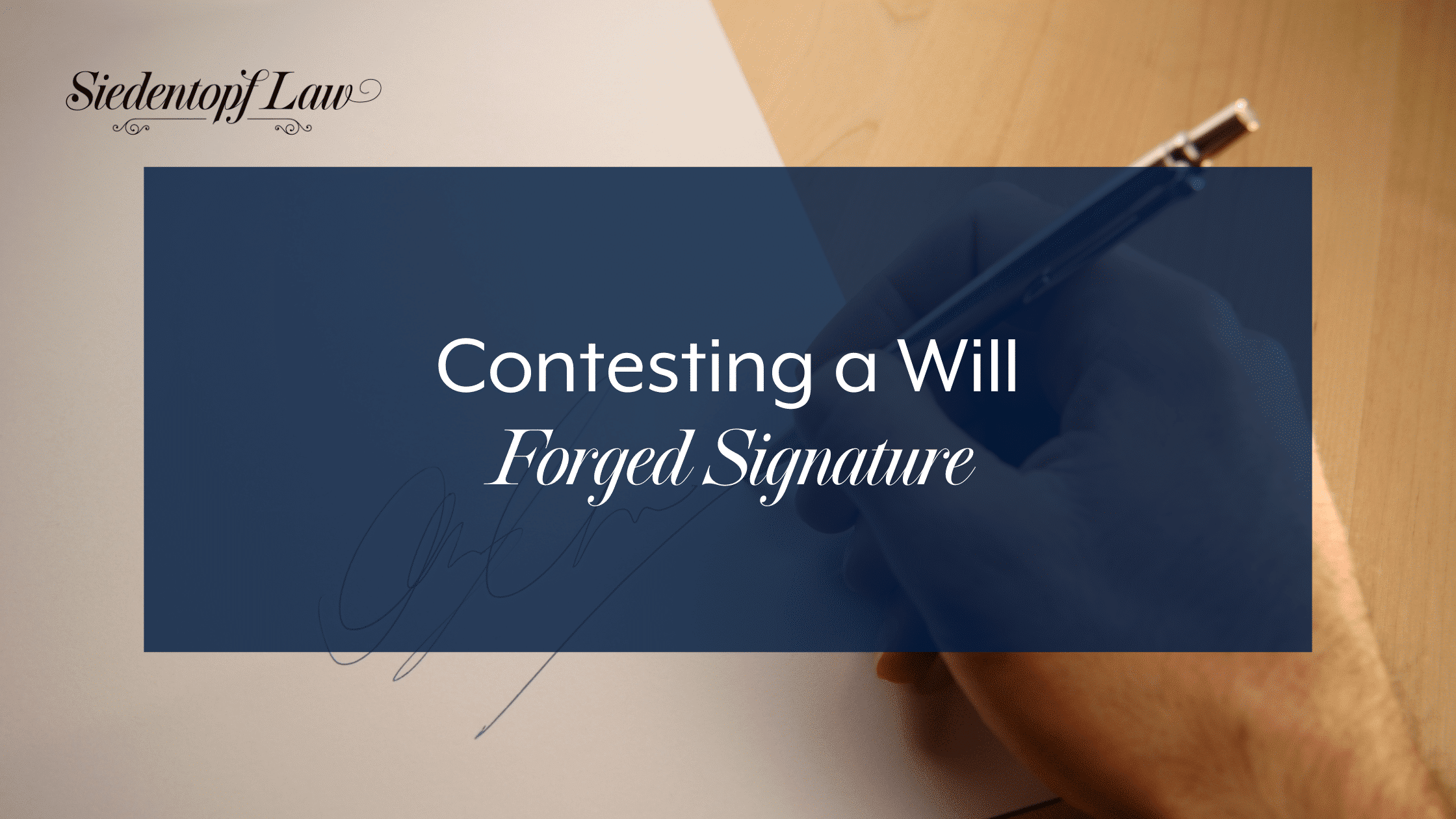 Contesting a Will: Forged Signature